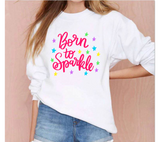 Born To Sparkle SVG