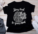 Stay Kind To Your Mind SVG