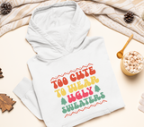 Too Cute To Wear Ugly Sweater Retro SVG