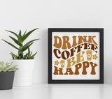 Drink Coffee Be Happy Retro SVG