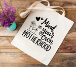 Mind Your Own Motherhood SVG