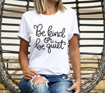 Be Kind or Be Quiet SVG