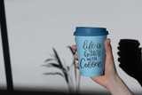 Life is Better with Coffee SVG