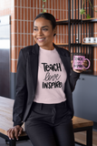 Teach Love Inspire SVG