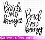 Bride and Boujee SVG