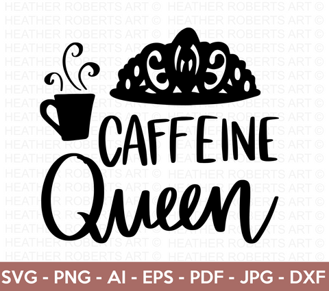 Caffeine Queen SVG