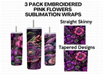 20 Oz Embroidered Pink Flower Tumbler Wrap Bundle