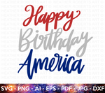 Happy Birthday America SVG