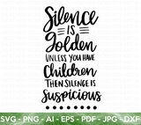 Silence is Golden SVG