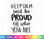 Be Proud of Who You Are SVG