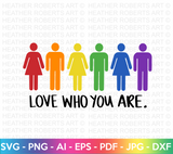 Love Who You Are SVG