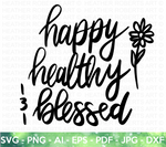 Happy Healthy and Blessed SVG