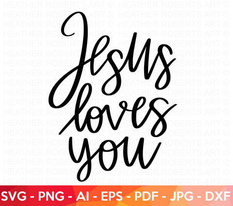 Jesus Loves You SVG