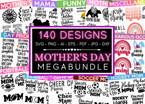 MOTHER'S DAY MEGA BUNDLE, 140 Designs