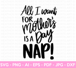 Mother's Day Nap SVG