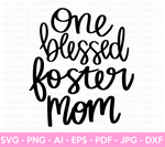 Blessed Foster Mom SVG