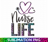 Nurse Life Leopard Sublimation PNG