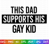Dad Supports Gay Kid SVG