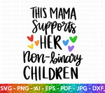 Mama Supports Non-binary Children SVG