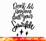 Don't Dull Your Sparkle SVG