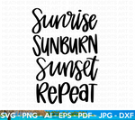 Sunrise Sunburn Sunset Repeat SVG