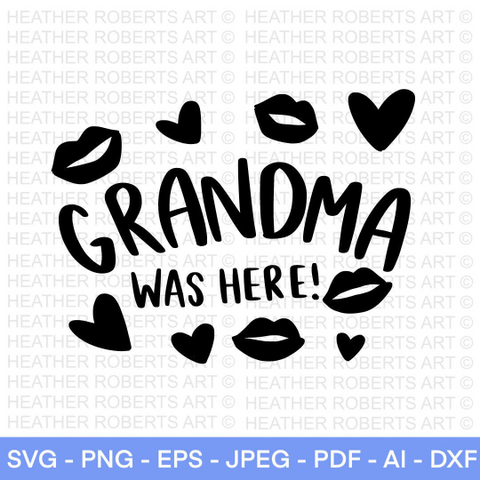 Grandma Was Here SVG