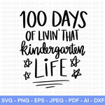 100 Days of Kindergarten Life SVG