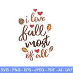 I Love Fall Most Of All SVG
