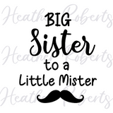 Big Sister and Big Sister To A Little Mister SVG