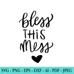 Bless This Mess SVG