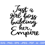 Just A Girl Boss Building Her Empire SVG