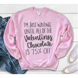 I'm Just Waiting Until Valentine's Chocolate is 75% Off SVG