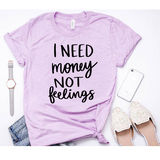 Need Money Not Feelings SVG