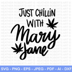 Just Chillin with Mary Jane SVG