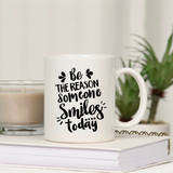 Be the Reason Someone Smiles Today SVG