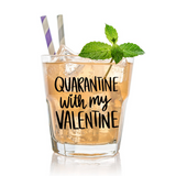 Quarantine with my Valentine SVG