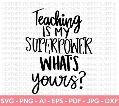 Teaching is My Superpower SVG