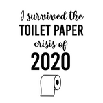 I Survived The Toilet Paper Crisis 2020 SVG