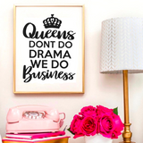 Queens Don't Do Drama - Boss Lady SVG