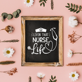 Livin' That Nurse Life SVG