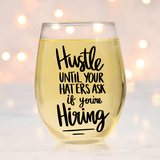 Hustle Until Your Haters Ask if You're Hiring SVG