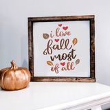 I Love Fall Most Of All SVG