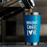 You Cant Cancel Love SVG