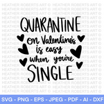 Single Quarantine Valentines Day SVG