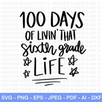 100 Days of School in Sixth Grade SVG