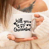 Will You Be My Quarantine Valentine SVG