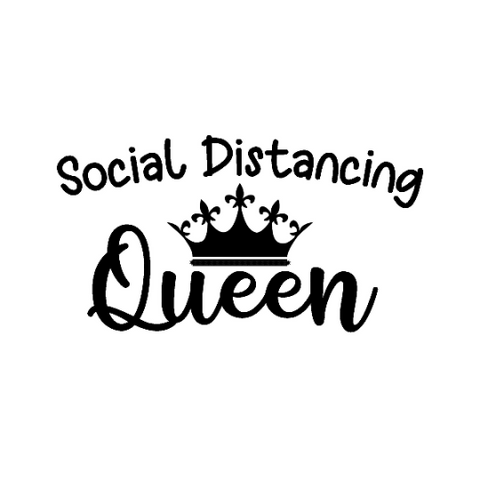 Social Distancing Queen SVG