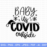 Baby It’s COVID Outside SVG