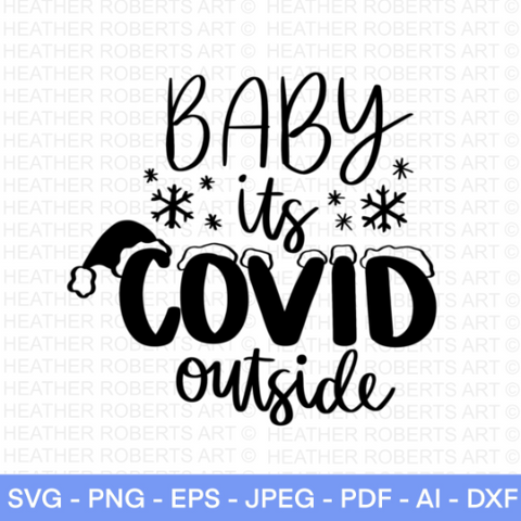 Baby It’s COVID Outside SVG