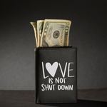 Love is Not Shut Down SVG